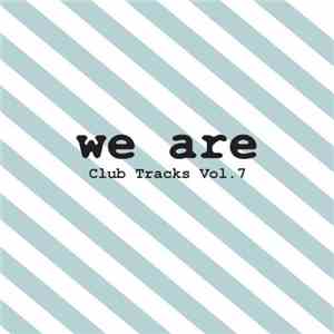 Mikael Stavöstrand, Agaric  - Club Tracks Vol. 7 FLAC