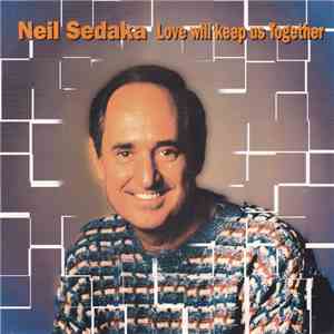 Neil Sedaka - Love Will Keep Us Together FLAC