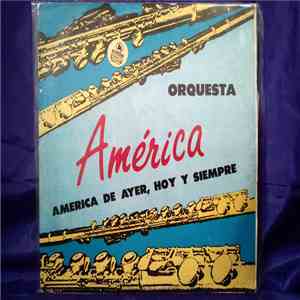 Orquesta América - America De Ayer, Hoy Y Siempre FLAC