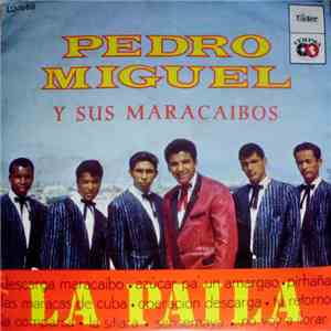 Pedro Miguel Y Sus Maracaibos - La Paila FLAC