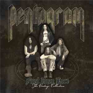Pentagram - First Daze Here: The Vintage Collection FLAC