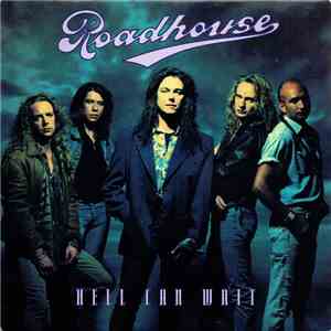 Roadhouse - Hell Can Wait FLAC