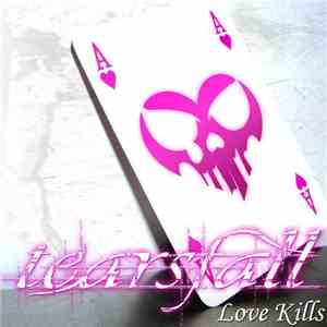 Tearsfall - Love Kills FLAC
