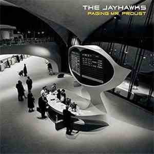 The Jayhawks - Paging Mr. Proust FLAC