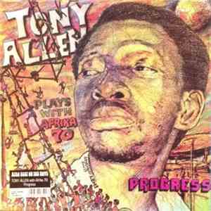 Tony Allen Plays With Afrika 70 - Progress FLAC