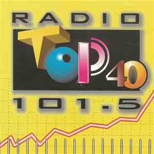 Various - Radio Top 40 101.5 FLAC