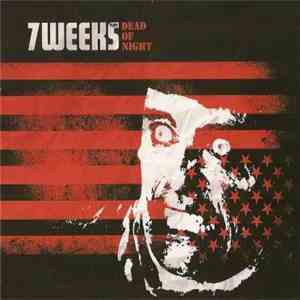 7 Weeks - 7 Weeks Plays Dead Of Night FLAC