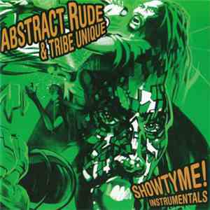 Abstract Rude & Tribe Unique - Showtyme! Instrumentals FLAC