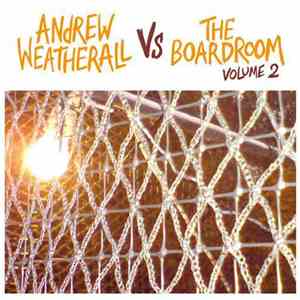 Andrew Weatherall Vs The Boardroom - Andrew Weatherall Vs The Boardroom Volume 2 FLAC