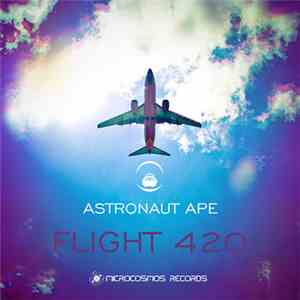 Astronaut Ape - Flight 420 FLAC
