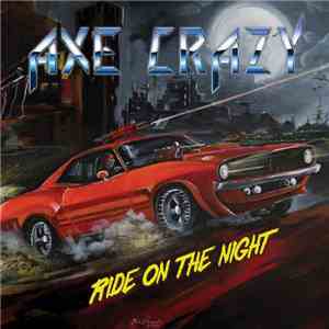 Axe Crazy - Ride on the Night FLAC