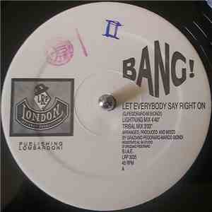 Bang!  - Let Everybody Say Right On FLAC