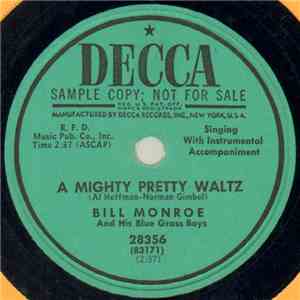 Bill Monroe And His Blue Grass Boys - A Mighty Pretty Waltz / Pike County Breakdown FLAC