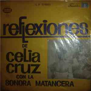 Celia Cruz Con La Sonora Matancera - Reflexiones De Celia Cruz FLAC