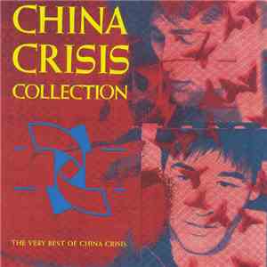 China Crisis - Collection (The Very Best Of China Crisis) FLAC