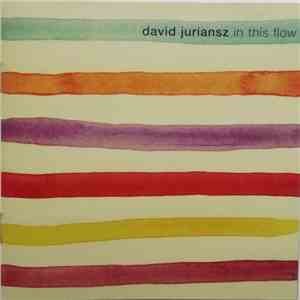David Juriansz - In This Flow FLAC