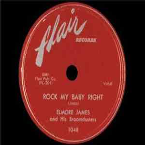 Elmore James And His Broomdusters - Rock My Baby Right / Dark And Dreary FLAC