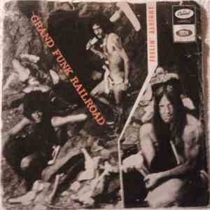 Grand Funk Railroad - Feelin' Alright FLAC