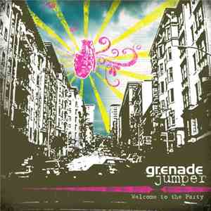 Grenade Jumper - Welcome To The Party FLAC