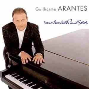 Guilherme Arantes - New Classical Piano Solos FLAC