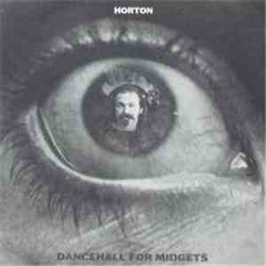 Horton  - Dancehall For Midgets FLAC