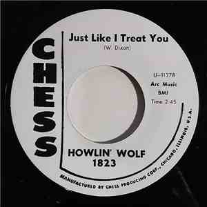 Howlin' Wolf - Just Like I Treat You FLAC