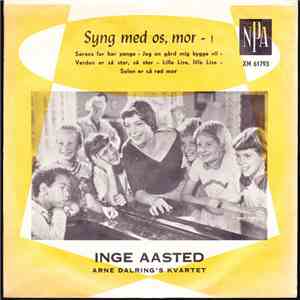 Inge Aasted - Syng Med Os, Mor - I FLAC