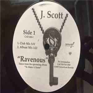 J. Scott  - Ravenous FLAC
