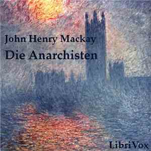 John Henry Mackay - Die Anarchisten FLAC
