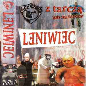 Leniwiec - Z Tarczą Lub Na Tarczy FLAC