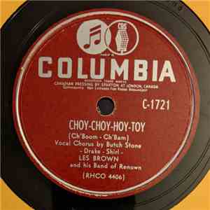 Les Brown And His Band Of Renown - Choy-Choy-Hoy-Toy / Columbia, The Gem Of The Ocean FLAC