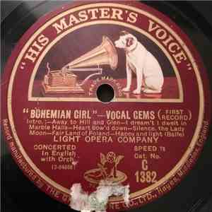 Light Opera Company - "Bohemian Girl" — Vocal Gems FLAC