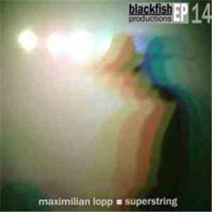 Maximilian Lopp - Superstring FLAC