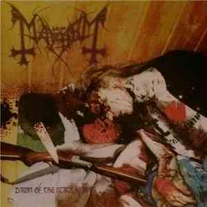 Mayhem - Dawn Of The Black Hearts FLAC