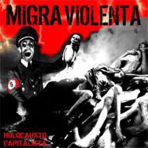 Migra Violenta - Holocausto Capitalista FLAC