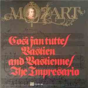 Mozart, Various - Così Fan Tutte/Bastien And Bastienne/The Impresario FLAC