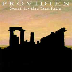 Providien - Sent To The Surface FLAC