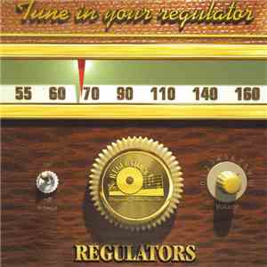 Regulators  - Tune In Your Regulator FLAC