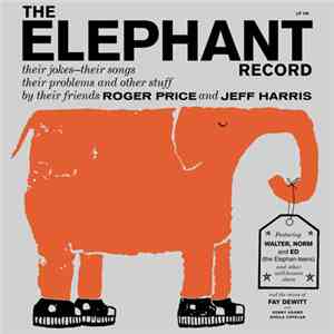 Roger Price And Jeff Harris - The Elephant Record FLAC