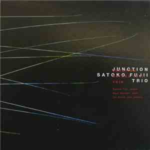 Satoko Fujii Trio - Junction FLAC