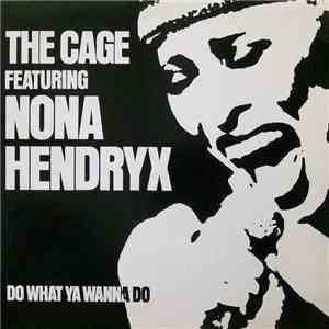 The Cage Featuring Nona Hendryx - Do What Ya Wanna Do FLAC