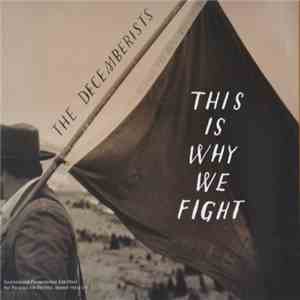 The Decemberists - This Is Why We Fight FLAC
