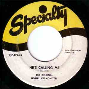 The Original Gospel Harmonettes - He's Calling Me / You Must Be Born Again FLAC