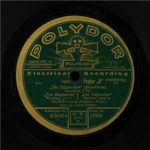The Philharmonic Orchestra, Berlin - "Die Hugenotten" FLAC