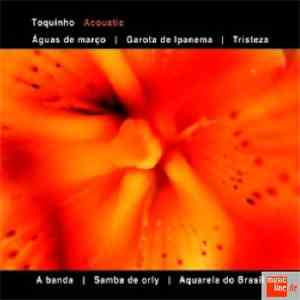 Toquinho - Acoustic FLAC