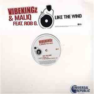 Vibekingz Feat. Maliq Feat Rob G. - Like The Wind FLAC