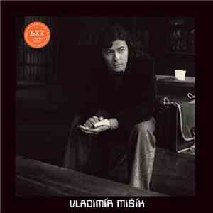 Vladimír Mišík - Vladimír Mišík FLAC