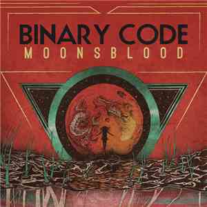 Binary Code - Moonsblood FLAC
