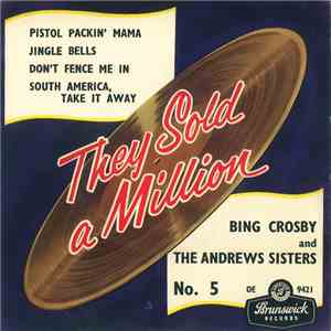 Bing Crosby And The Andrews Sisters - They Sold A Million No. 5 FLAC
