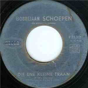 Bobbejaan Schoepen - Die Ene Kleine Traan / Volendam FLAC